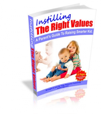 Instilling The Right Values